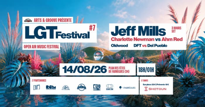 Affiche, LGT Festival w/ Jeff Mills - Fabrègues (34) - 14/08/26