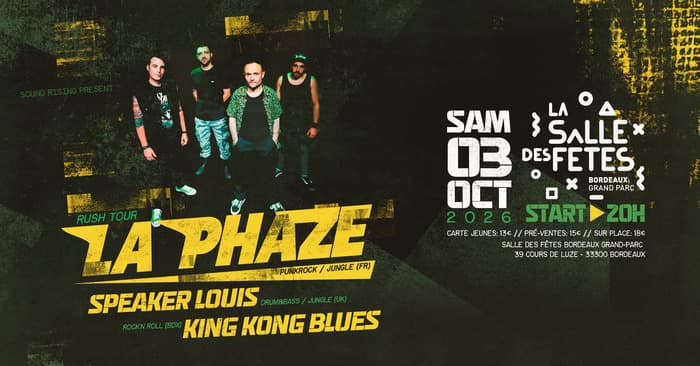 Affiche, La Phaze + Speaker Louis + King Kong Blues
