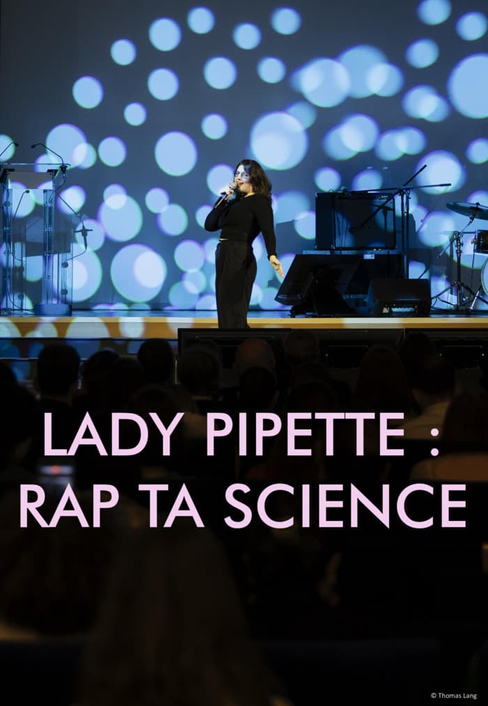 Affiche, Seul en scène : Lady
Pipette, Rap ta science