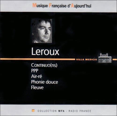 Ensemble Court-Circuit, Musique francaise d'aujourd'hui - Philippe Leroux