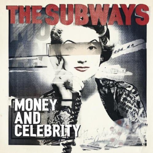 The Subways, Money & Celebrity (inkl. Bonus Track)