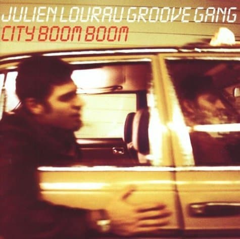 Julien Lourau, City Boom Boom