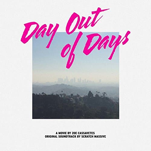 Scratch Massive, Day Out of Days (Ost)