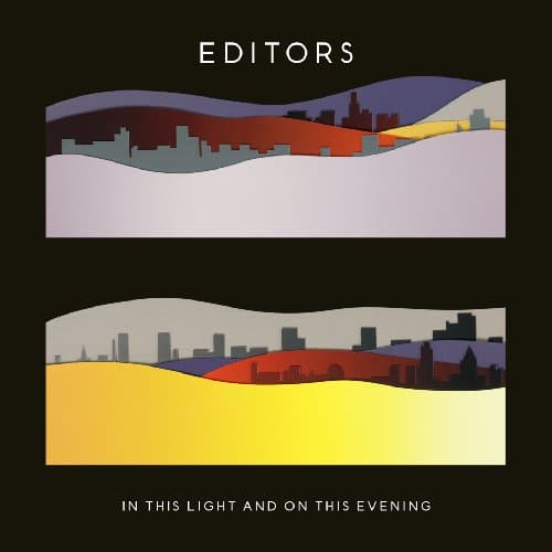 Editors, In This Light & on This Evenin