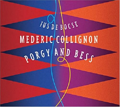 Médéric Collignon, Porgy and Bess