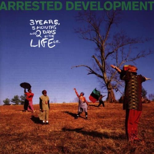 Arrested Development, 3 Years,5 Months & 2 Days in the Life of...