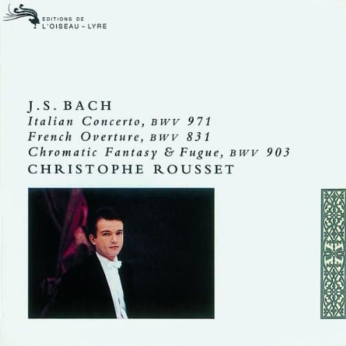 Christophe Rousset, Chromatische Fantasie / Italienische Konzerte BWV 971 u.a.