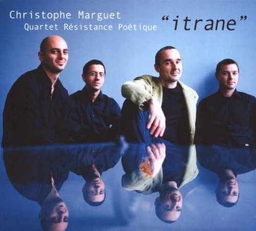 Christophe Marguet, Itrane