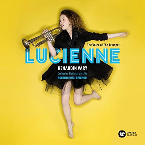 Lucienne Renaudin-Vary, The Voice of the Trumpet