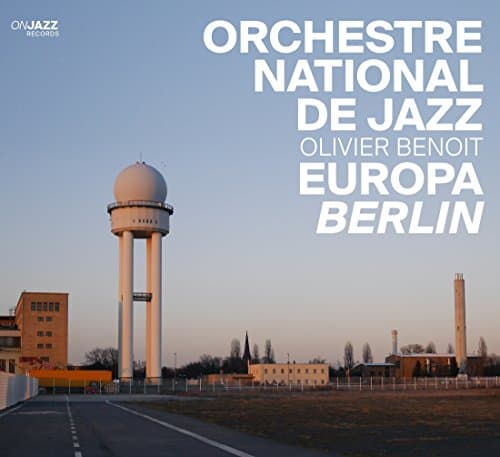 Orchestre National de Jazz, Europe Berlin