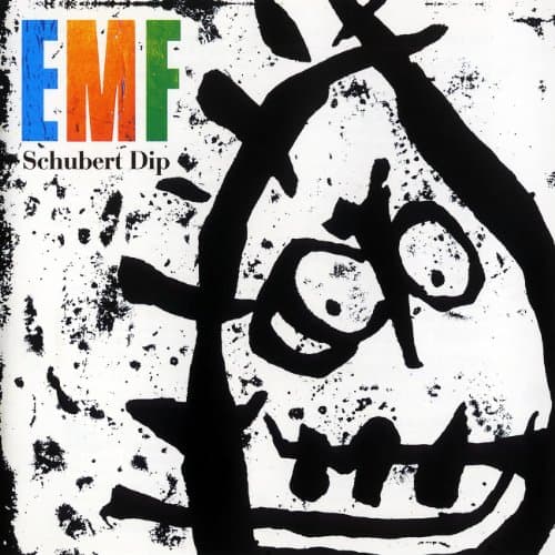 EMF, Schubert Dip