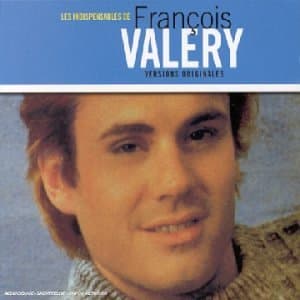 François Valéry, Les Indispensables