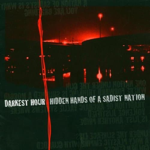 Darkest Hour, Hidden Nands of a Sadist Nation (Re Iss)