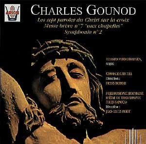 Charles Gounod, Les 7 Paroles du Christ