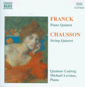 Michaël Levinas, Franck / Chausson Klavier und Streichquartette