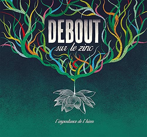 Debout sur le Zinc, L'importance De L'hiver