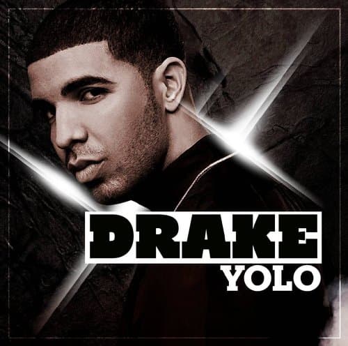Drake, Yolo