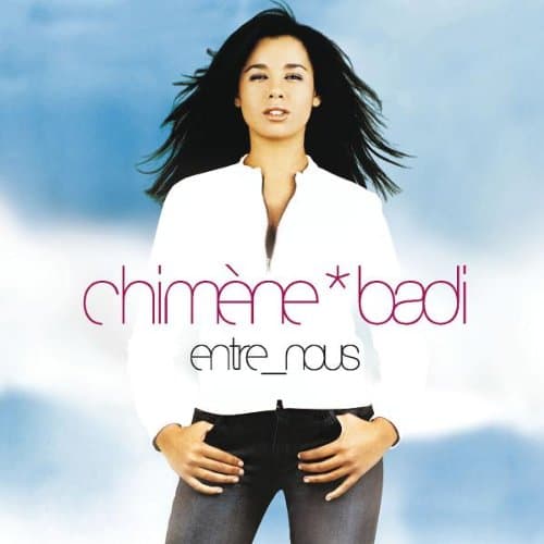 Chimène Badi, Entre Nous