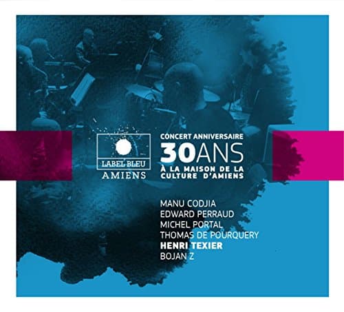 Henri Texier, Concert Anniversaire 30 Ans