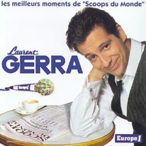 Laurent Gerra, Scoops du Monde Vol.1
