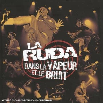 La Ruda, Dans la Vapeur et le Bruit