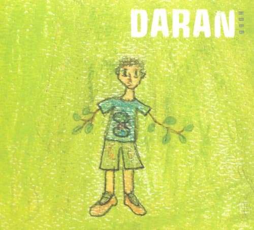 Daran, L'homme Dont Les Bras Sont Des