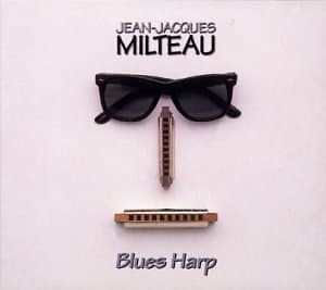 J.J. Milteau, Blues Harp