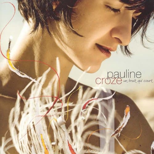 Pauline Croze, Un Bruit Qui Court