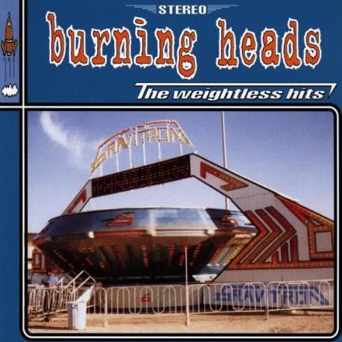 Burning Heads, The Weightless Hits