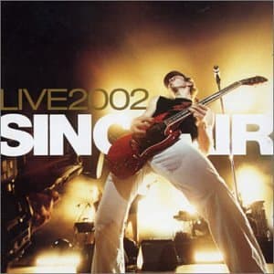 Sinclair, Live 2002