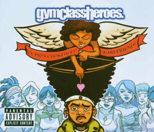 Gym Class Heroes, Cupid's Chokehold (Girlfriend)