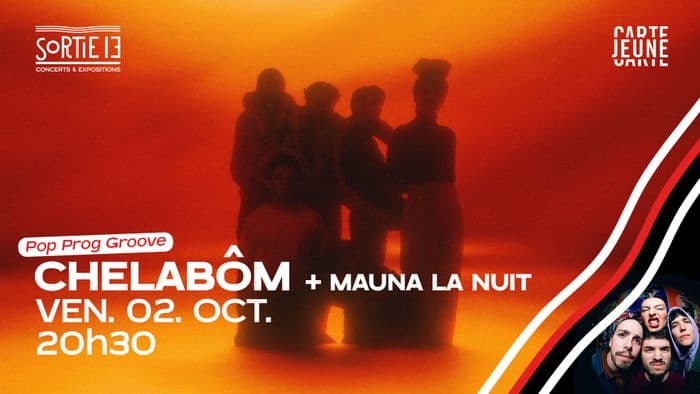 Affiche, Chelabôm + Mauna la Nuit
