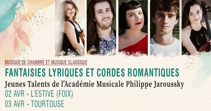 Affiche, Fantaisies lyriques et cordes romantiques - Jeunes Talents de l’Académie Musicale Philippe Jaroussky