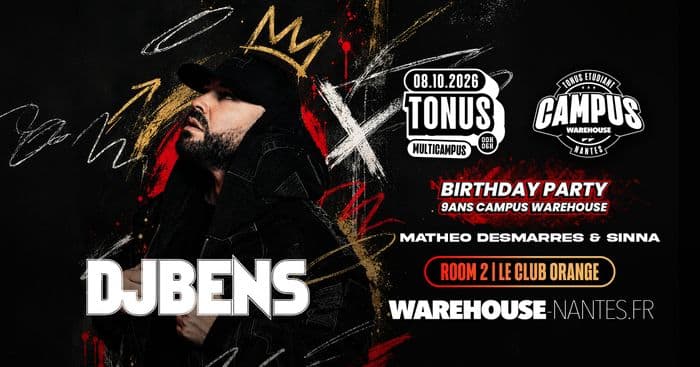 Affiche, Tonus DJ BENS - Birthday 9 ans du Campus du Warehouse