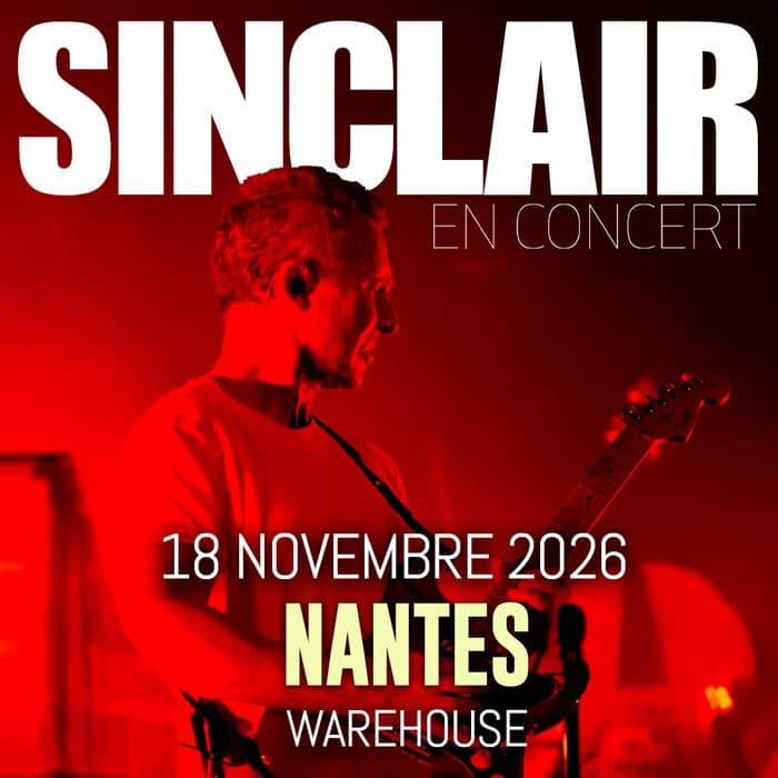 Affiche, SINCLAIR en concert à Nantes