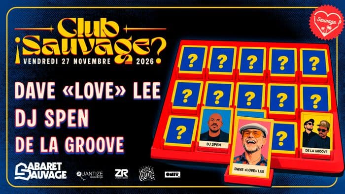 Affiche, ¡Club Sauvage Part 1 : Cabaret Sauvage?