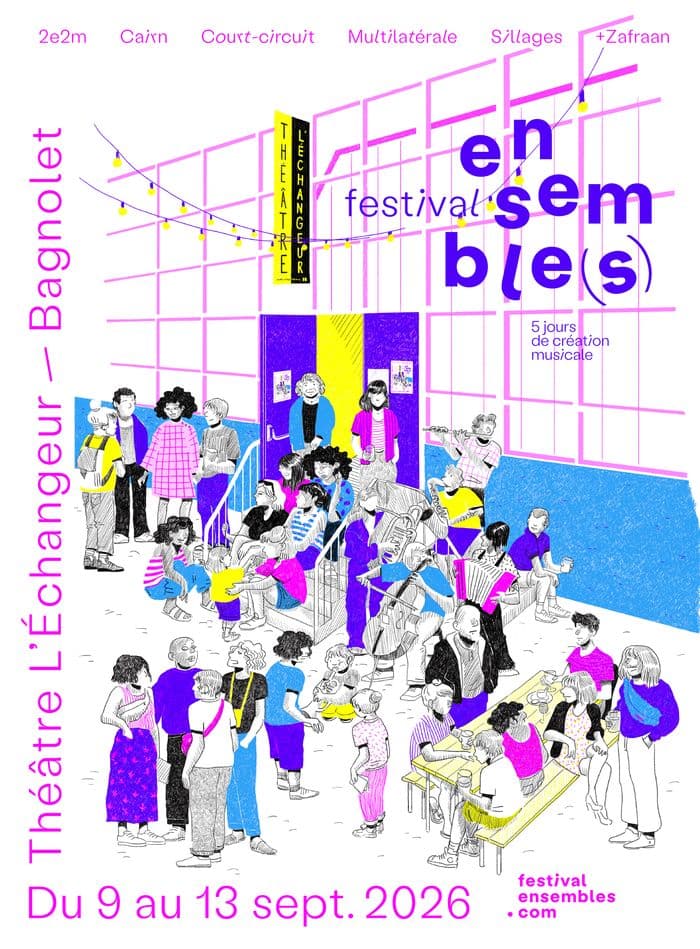 Affiche, 2E2M / CAIRN / COURT-CIRCUIT / MULTILATÉRALE / SILLAGES : FESTIVAL ENSEMBLE(S)