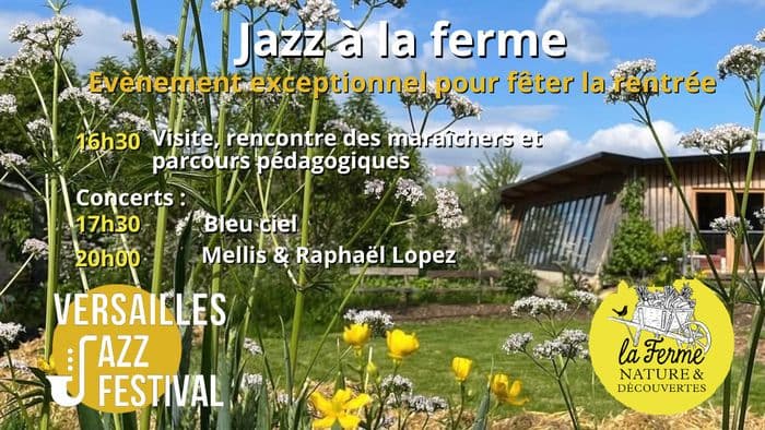 Affiche, Jazz à la ferme - Le Versailles Jazz Festival fait sa rentrée en musique