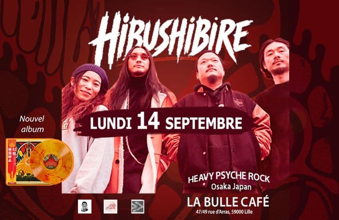 Affiche, Concert live psych rock : HIBUSHIBIRE heavy psych rock, Japon + ATOKO psych jazz, Lille
