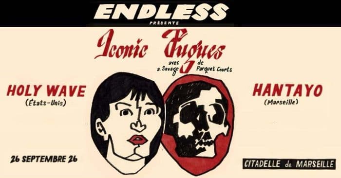 Affiche, Iconic Fugues (A.Savage/Parquet Courts), Holy Wave, Hantayo