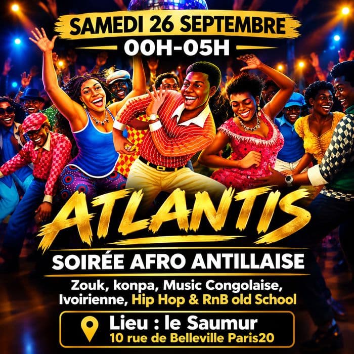 Affiche, Atlantis: soirée rétro à l’ancienne hip hop, zouk, konpa, musique Congo, Côte d’Ivoire