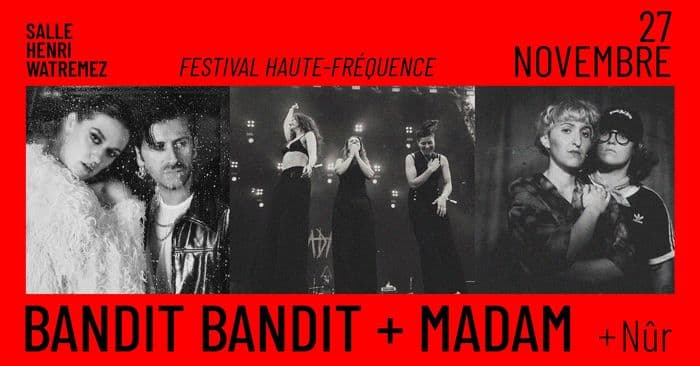 Affiche, Bandit Bandit + Madam + Nûr