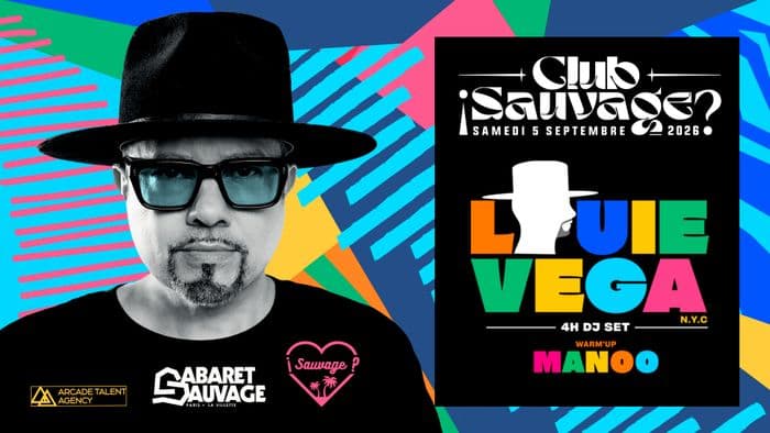 Affiche, ¡Club Sauvage w/ Louie Vega ?