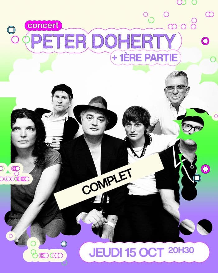 Affiche, COMPLET - Peter Doherty + 1ère partie