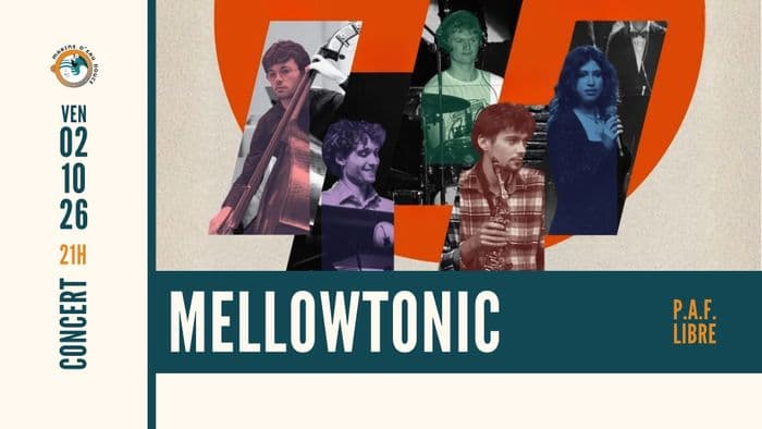 Affiche, MELLOWTONIC ➤ @marinsdeaudouce ➤ Ramonville