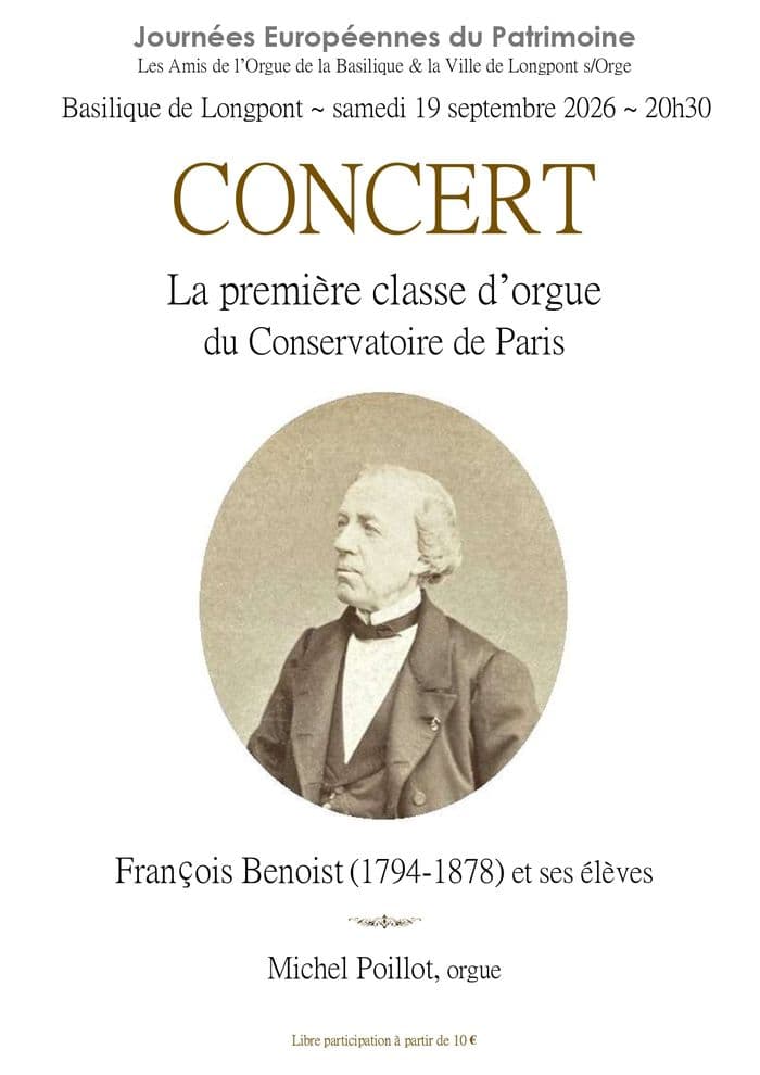 Affiche, La première classe d'orgue du Conservatoire de Paris, François Benoist (1794-1878) et ses élèves - Michel Poillot, à l'orgue.