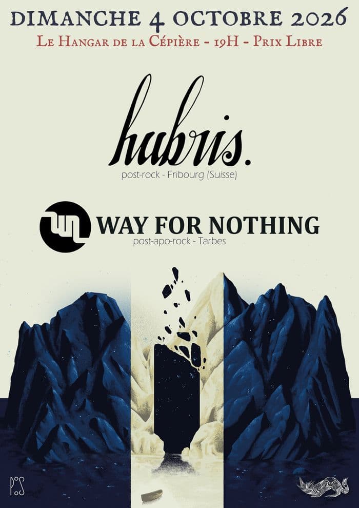Affiche, hubris. + Way For Nothing @ Le Hangar de la Cépière, Toulouse
