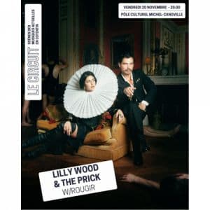 Affiche, LILLY WOOD AND THE PRICK + ROUGIR (1ère partie)