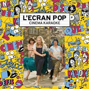 Affiche, L'Ecran Pop Cinéma-Karaoké : MAMMA MIA !