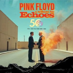 Affiche, Echoes - a Tribute TO Pink Floyd